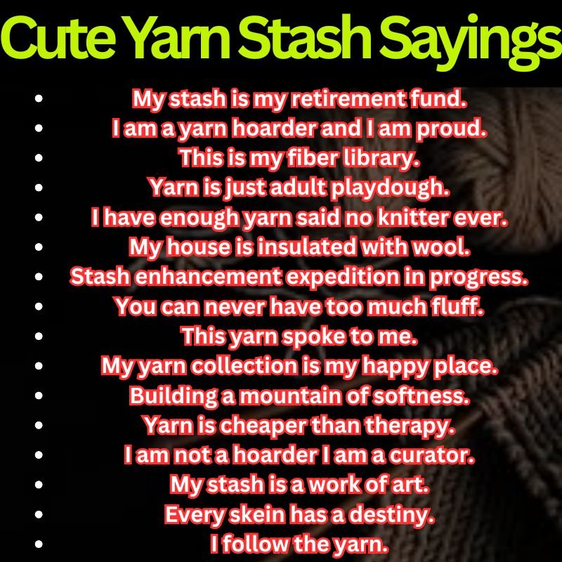 Cute Yarn Stash Sayings