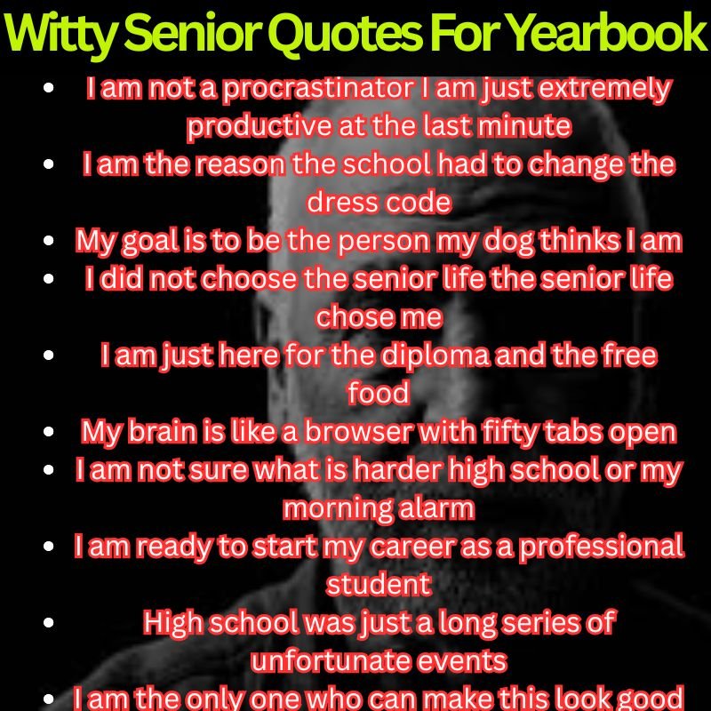 Witty Senior Quotes For Yearbook
