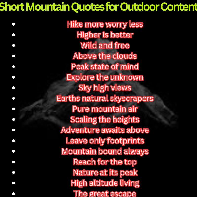 Short Mountain Quotes for Outdoor Content