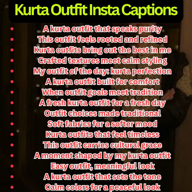 Kurta Outfit Insta Captions