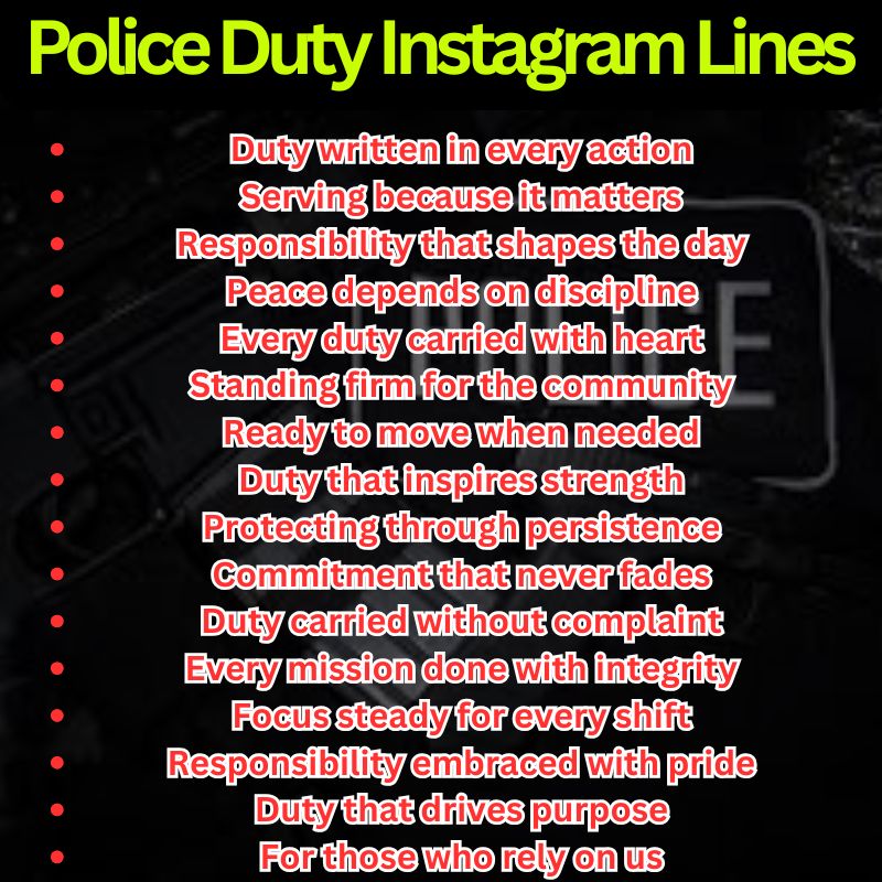 Police Duty Instagram Lines