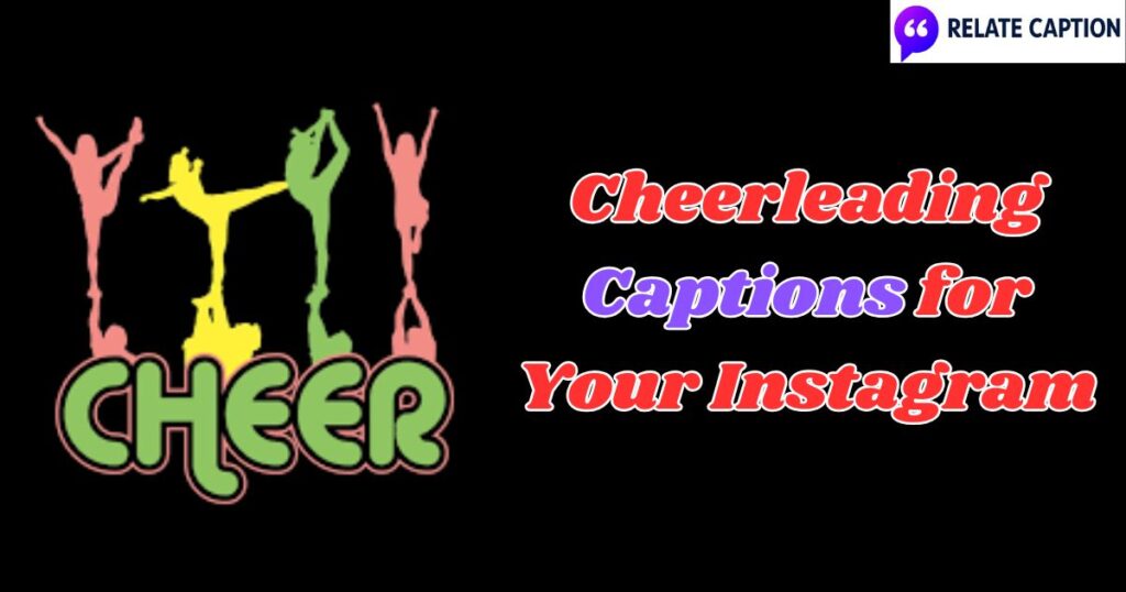 500+ Cheerleading Captions for Your Instagram