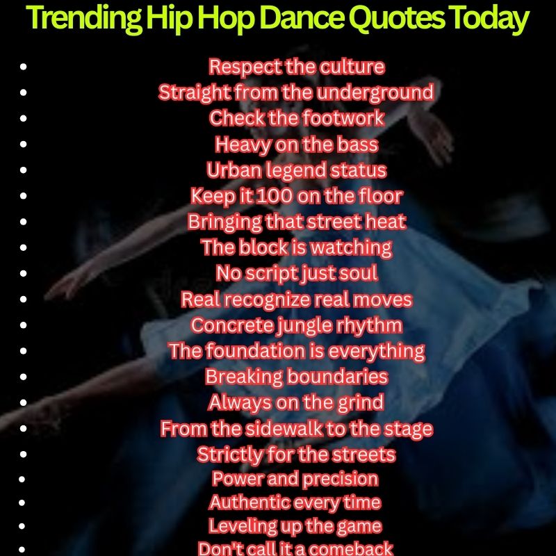 Trending Hip Hop Dance Quotes Today