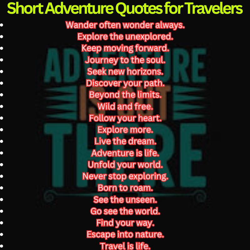 Short Adventure Quotes for Travelers