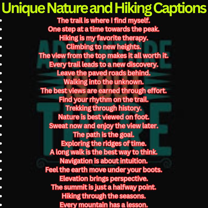 Unique Nature and Hiking Captions