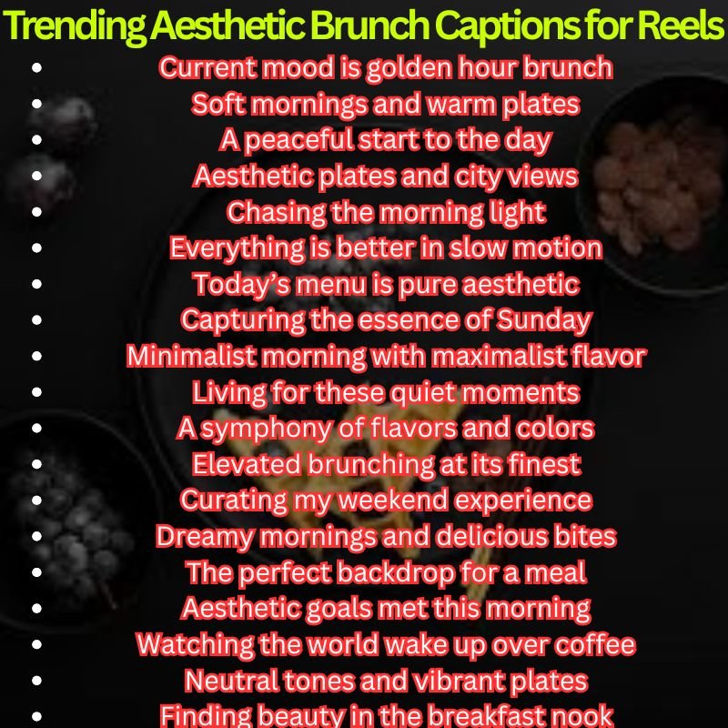 Trending Aesthetic Brunch Captions for Reels