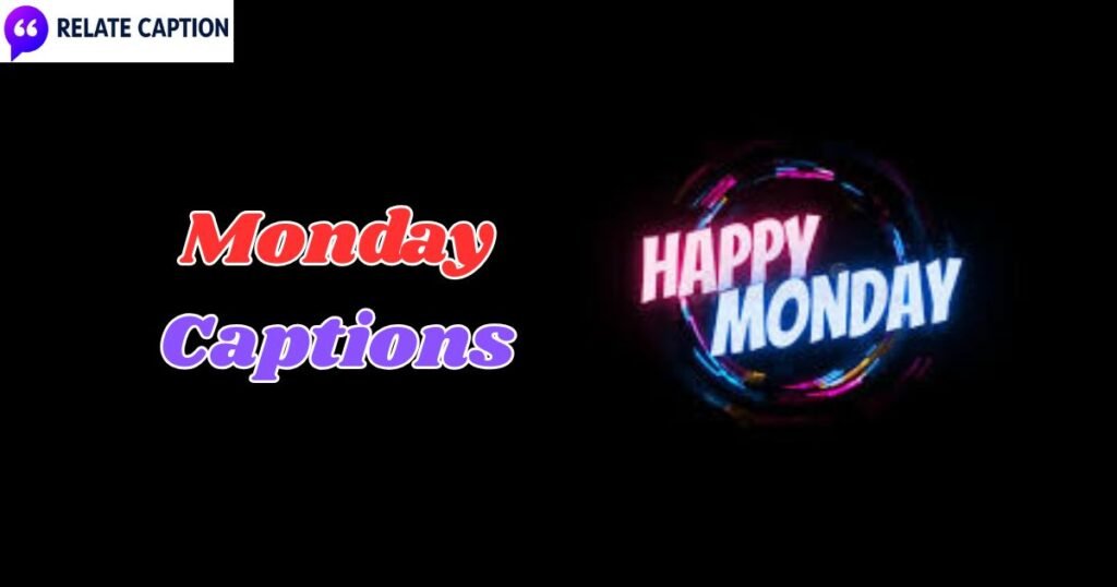 550+ Monday Captions: Best Short Quotes for Instagram 550+ Monday Captions: Best Short Quotes for Instagram