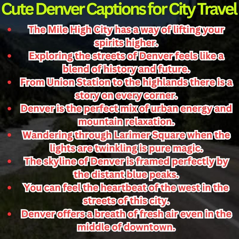 Cute Denver Captions for City Travel