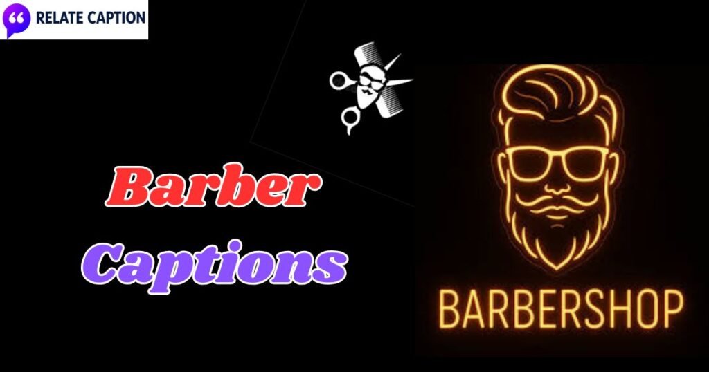 350+ Barber Captions & Top Men's and Girls Haircut Trends
