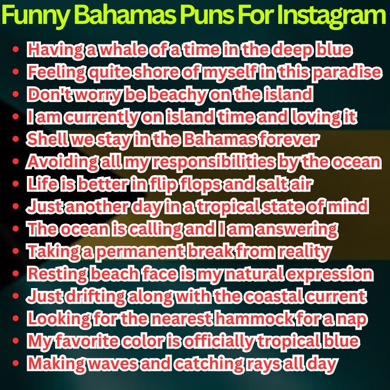 Funny Bahamas Puns For Instagram