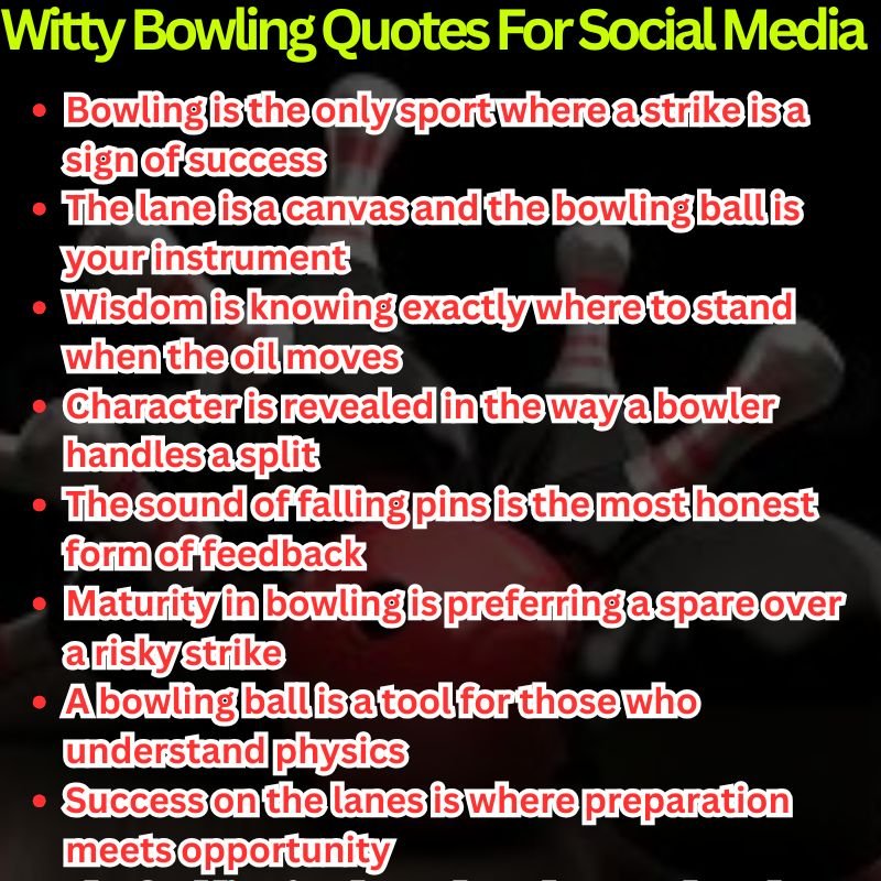 Witty Bowling Quotes For Social Media