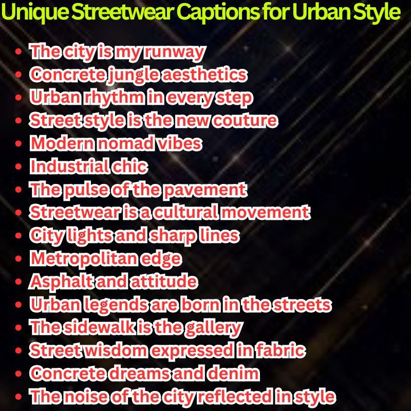 Unique Streetwear Captions for Urban Style
