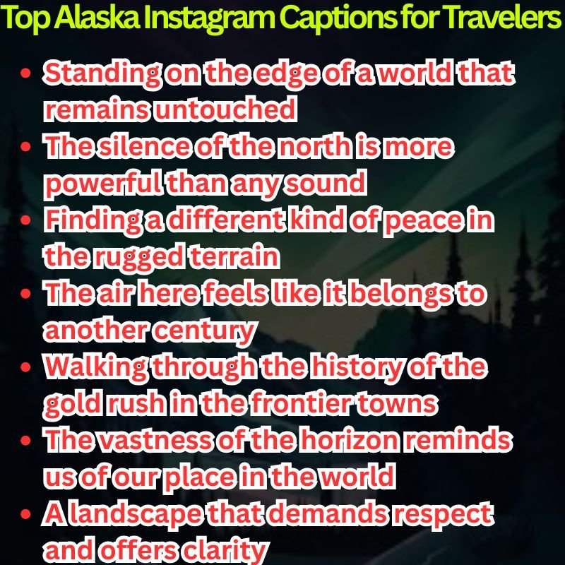 Top Alaska Instagram Captions for Travelers