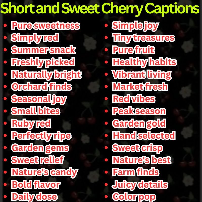 Short and Sweet Cherry Captions