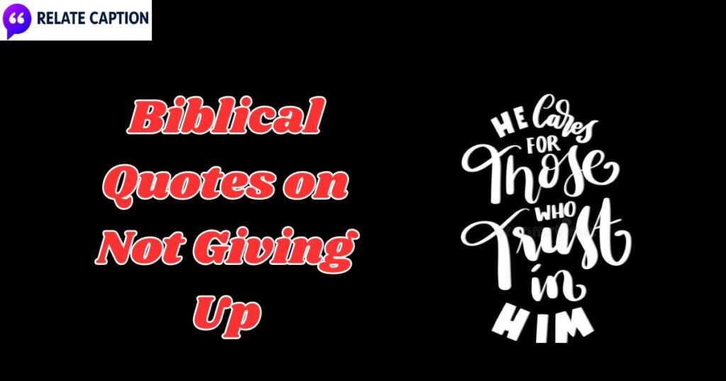 350+ Biblical Quotes on Not Giving Up: Finding Real Peace 350+ Biblical Quotes on Not Giving Up: Finding Real Peace