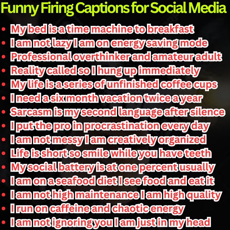 Funny Firing Captions for Social Media