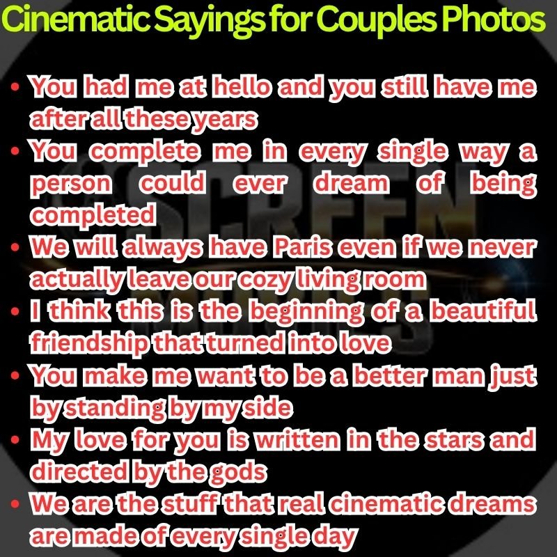 Cinematic Sayings for Couples Photos