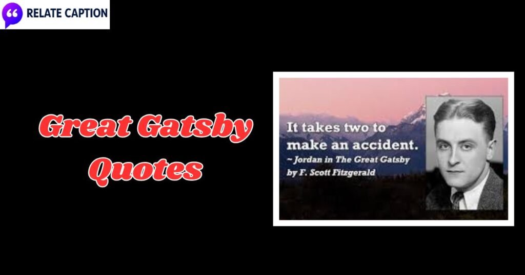 400+ Great Gatsby Quotes & Iconic Lines For Retro Vibes