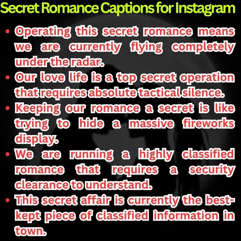 Secret Romance Captions for Instagram