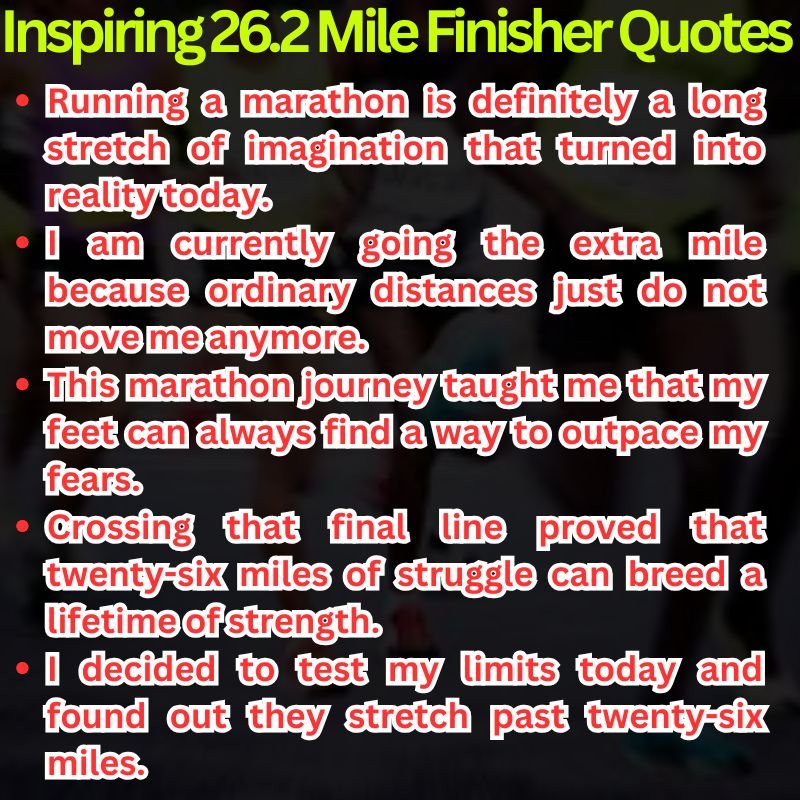 Inspiring 26.2 Mile Finisher Quotes