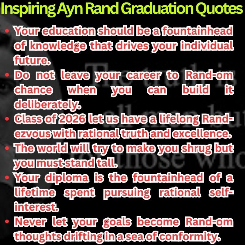 Inspiring Ayn Rand Graduation Quotes