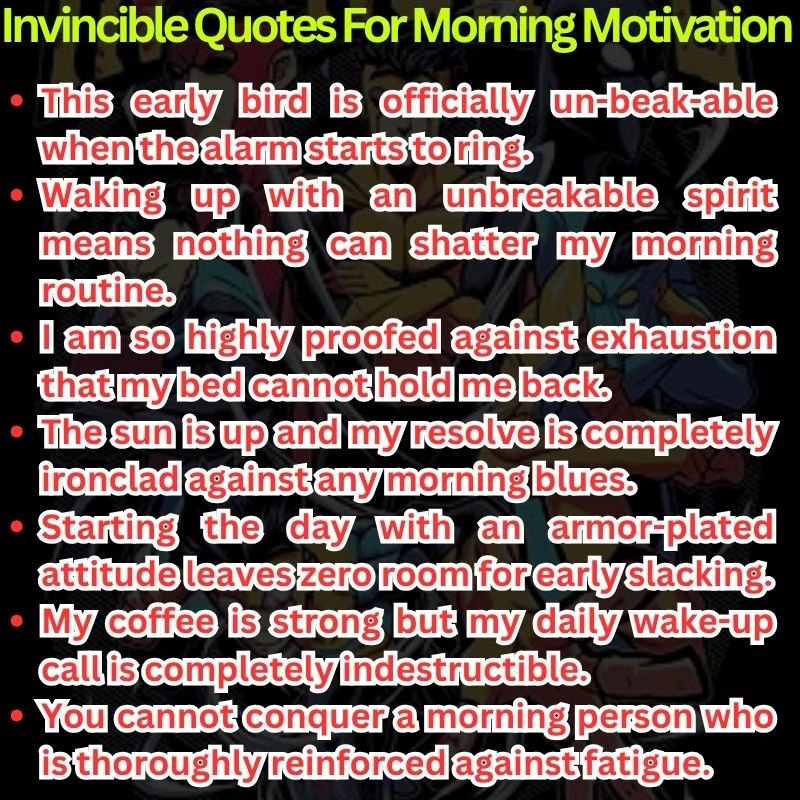 Invincible Quotes For Morning Motivation