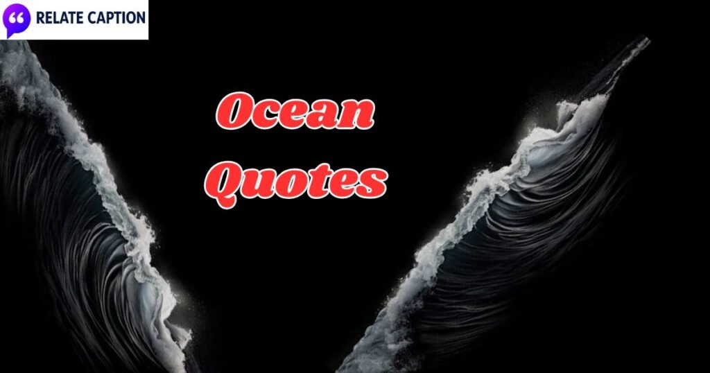 330+ Ocean Quotes for Travelers Who Love Beach Vacations 330+ Ocean Quotes for Travelers Who Love Beach Vacations